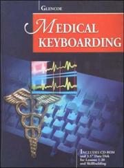Cover of: Glencoe Medical Keyboarding w/CD-ROM and Data Disk by Scot Ober, Scot Ober, Robert Hanson, Jack E. Johnson, Arlene Zimmerly, Robert Poland, Albert D. Rossetti, Betty Schechter