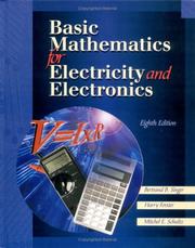 Basic mathematics for electricity and electronics by Bertrard Singer, Harry Forster, Mitchel E. Schultz