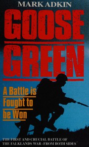 Cover of: Goose Green: a battle is fought to be won