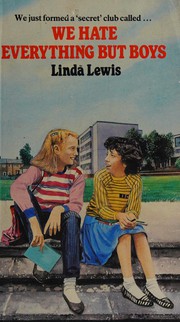 Cover of: We hate everything but boys by Linda Lewis