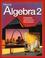 Cover of: Algebra 2, Student Edition