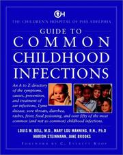 Cover of: Guide to Common Childhood Infections: The Childrens Hospital of Philadelphia
