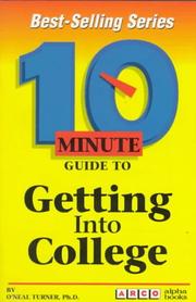 Cover of: 10 minute guide to getting into college | O