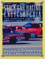 Cover of: The stock car racing encyclopedia by edited by Peter Golenbock and Greg Fielden.