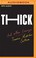 Cover of: Thick