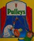Cover of: Pulleys (Simple Science)