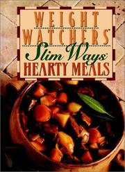 Cover of: Weight watchers slim ways hearty meals.