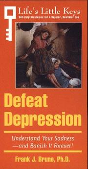 Cover of: Defeat Depression (Life's Little Keys - Self-Help Strategies for a Healthier, Happier You) by Arco