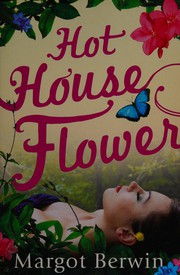 Cover of: Hot house flower