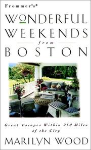 Cover of: Frommer's Wonderful Weekends from Boston (Frommer's Wonderful Weekends) by Marilyn Wood, Marilyn Wood