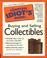 Cover of: The complete idiot's guide to buying and selling collectibles