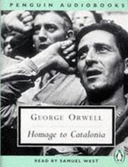 Cover of: Homage to Catalonia (Classic, 20th-Century, Audio) by George Orwell, George Orwell, Samuel West, Neville Teller