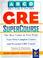 Cover of: Gre Supercourse (Supercourse for the Gre)