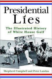 Cover of: Presidential Lies: The Illustrated History of White House Golf