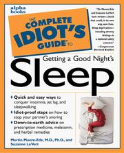 Complete Idiot's Guide to GET GOOD NIGHT SLEEP by Martin Moore-Ede