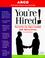 Cover of: You're Hired Secrets to SuccJobInterview