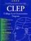 Cover of: Preparation for the CLEP, College-Level Examination Program