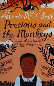 Cover of: Precious and the monkeys: Precious Ramotswe's very first case