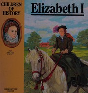 Cover of: Elizabeth I by Abigail Frost