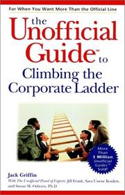 Cover of: The unofficial guide to climbing the corporate ladder