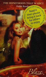 Cover of: The Honeymoon That Wasn't (Harlequin Blaze) by Debbi Rawlins