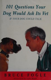 Cover of: 101 questions your dog would ask its vet (if your dog could talk) by Jean Little