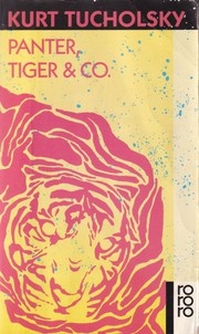 Cover of: Panter, Tiger & Co.: Eine neue Auswahl aus seinen Schriften und Gedichten