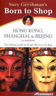 Cover of: Frommer's Born To Shop: Hong Kong, Shanghai & Beijing