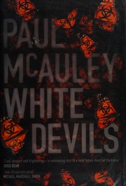Cover of: WHITE DEVILS. by Paul J. McAuley