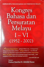 Cover of: Kongres Bahasa dan Persuratan Melayu I-VI, 1952-2002