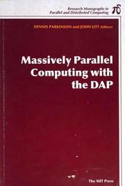 Cover of: Massively parallel computing with the DAP by edited by Dennis Parkinson, John Litt.