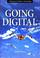 Cover of: Going digital