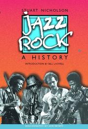 Cover of: Jazz rock by Stuart Nicholson, Stuart Nicholson