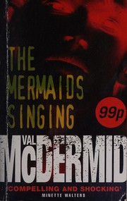 Cover of: The mermaid singing by Val McDermid