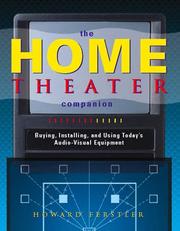 Cover of: The home theater companion: buying, installing, and using todayʼs audio-visual equipment