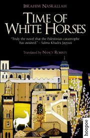 Cover of: Time of White Horses by Ibrahim Nasrallah