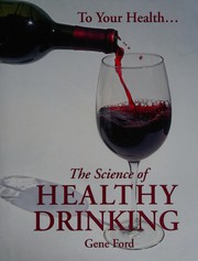 Cover of: The science of healthy drinking by Gene Ford