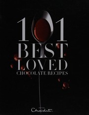 Cover of: 101 best loved chocolate recipes