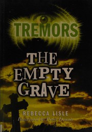 Cover of: The empty grave by Rebecca Lisle