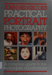 Cover of: John Hedgecoe's practical portrait photography. by John Hedgecoe