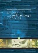 Cover of: Encyclopedia of Science Technology and Ethics