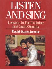 Cover of: Listen and sing: lessons in ear-training and sight-singing