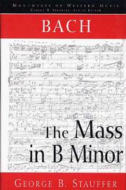 Cover of: Bach, the Mass in B minor: the great Catholic Mass