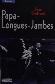 Cover of: Papa-Longues-Jambes by Jean Webster