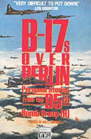 Cover of: B-17s over Berlin: personal stories from the 95th Bomb Group (H)