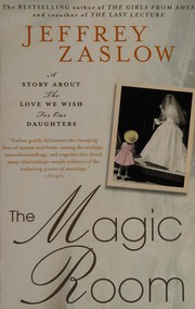 Cover of: Magic Room: A Story about the Love We Wish for Our Daughters