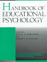 Handbook of educational psychology by David C. Berliner, Robert C. Calfee