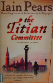 Cover of: The Titian Committee by Iain Pears