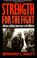 Cover of: Strength for the Fight