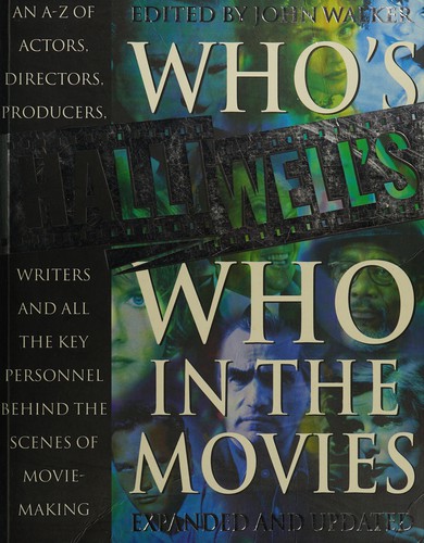 Halliwell's who's who in the movies by Walker, John
